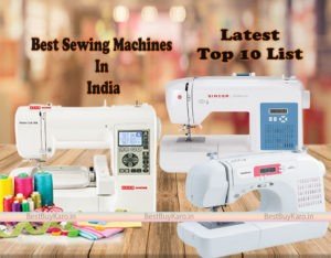 Best sewing machine for home use In India, Top 10 Silai Machines from best brands
